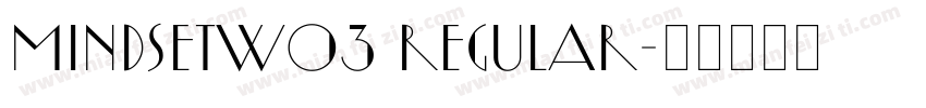 MindsetW03 Regular字体转换